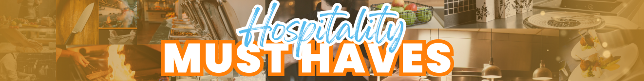 Capital - Hospitality Must Haves